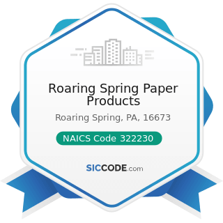 Roaring Spring Paper Products - NAICS Code 322230 - Stationery Product Manufacturing