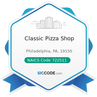Classic Pizza Shop - NAICS Code 722511 - Full-Service Restaurants