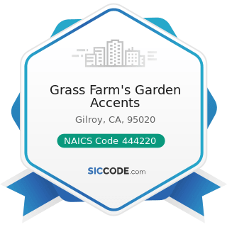 Grass Farm's Garden Accents - NAICS Code 444220 - Nursery, Garden Center, and Farm Supply Stores