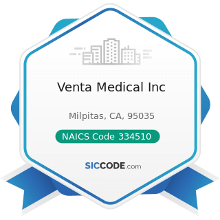 Venta Medical Inc - NAICS Code 334510 - Electromedical and Electrotherapeutic Apparatus...