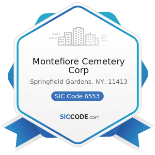 Montefiore Cemetery Corp - SIC Code 6553 - Cemetery Subdividers and Developers