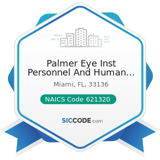 Palmer Eye Inst Personnel And Human Resources - NAICS Code 621320 - Offices of Optometrists