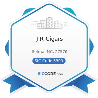 J R Cigars - SIC Code 5399 - Miscellaneous General Merchandise Stores