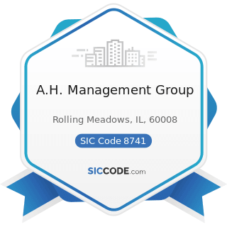 A.H. Management Group - SIC Code 8741 - Management Services