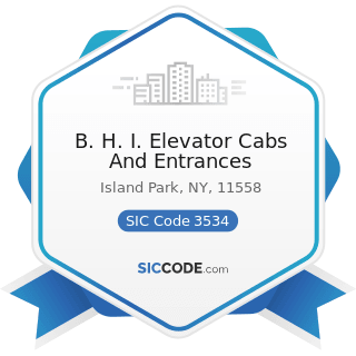 B. H. I. Elevator Cabs And Entrances - SIC Code 3534 - Elevators and Moving Stairways