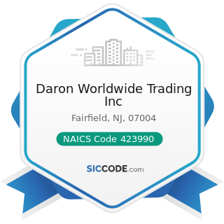 Daron Worldwide Trading Inc - NAICS Code 423990 - Other Miscellaneous Durable Goods Merchant...