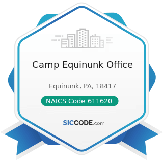 Camp Equinunk Office - NAICS Code 611620 - Sports and Recreation Instruction
