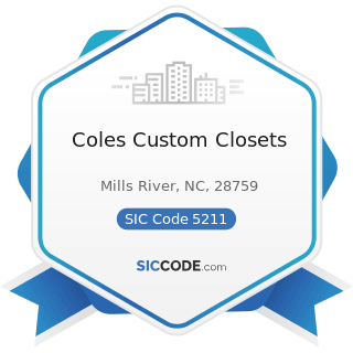 Coles Custom Closets - SIC Code 5211 - Lumber and other Building Materials Dealers