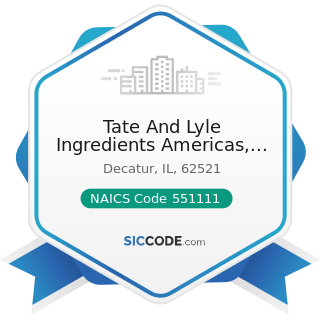 Tate And Lyle Ingredients Americas, LLC - NAICS Code 551111 - Offices of Bank Holding Companies