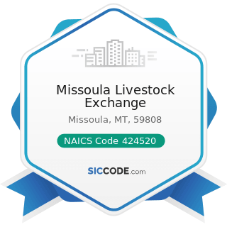 Missoula Livestock Exchange - NAICS Code 424520 - Livestock Merchant Wholesalers
