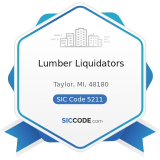 Lumber Liquidators - SIC Code 5211 - Lumber and other Building Materials Dealers