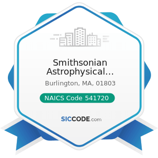 Smithsonian Astrophysical Observatory - NAICS Code 541720 - Research and Development in the...