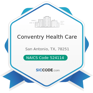 Conventry Health Care - NAICS Code 524114 - Direct Health and Medical Insurance Carriers