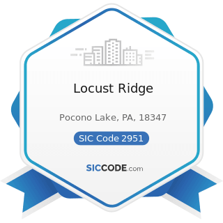 Locust Ridge - SIC Code 2951 - Asphalt Paving Mixtures and Blocks