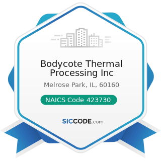 Bodycote Thermal Processing Inc - NAICS Code 423730 - Warm Air Heating and Air-Conditioning...