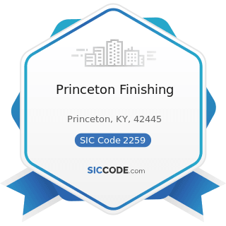 Princeton Finishing - SIC Code 2259 - Knitting Mills, Not Elsewhere Classified