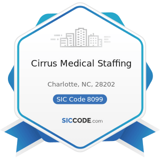 Cirrus Medical Staffing - SIC Code 8099 - Health and Allied Services, Not Elsewhere Classified
