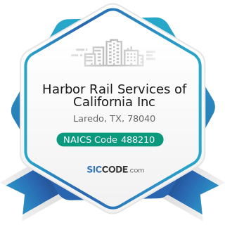 Harbor Rail Services of California Inc - NAICS Code 488210 - Support Activities for Rail...