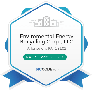 Enviromental Energy Recycling Corp., LLC - NAICS Code 311613 - Rendering and Meat Byproduct...