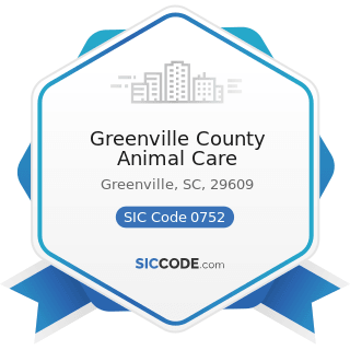 Greenville County Animal Care - SIC Code 0752 - Animal Specialty Services, except Veterinary