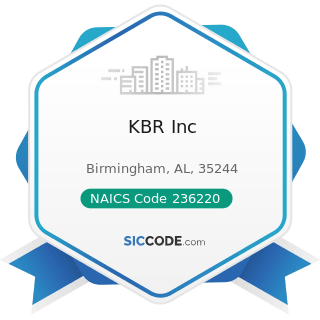 KBR Inc - NAICS Code 236220 - Commercial and Institutional Building Construction
