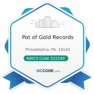 Pot of Gold Records - NAICS Code 512240 - Sound Recording Studios