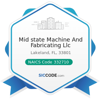 Mid state Machine And Fabricating Llc - NAICS Code 332710 - Machine Shops
