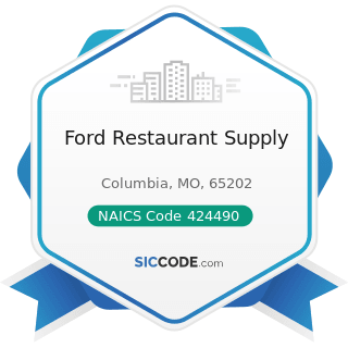 Ford Restaurant Supply - NAICS Code 424490 - Other Grocery and Related Products Merchant...