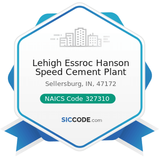 Lehigh Essroc Hanson Speed Cement Plant - NAICS Code 327310 - Cement Manufacturing
