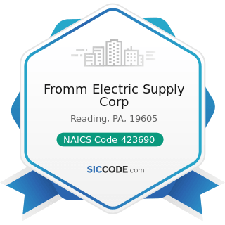 Fromm Electric Supply Corp - NAICS Code 423690 - Other Electronic Parts and Equipment Merchant...