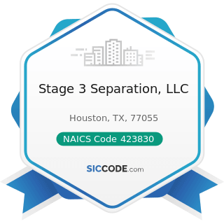 Stage 3 Separation, LLC - NAICS Code 423830 - Industrial Machinery and Equipment Merchant...