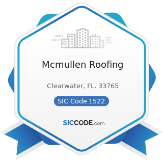 Mcmullen Roofing - SIC Code 1522 - General Contractors-Residential Buildings, other than...