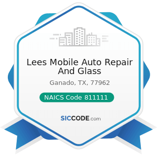 Lees Mobile Auto Repair And Glass - NAICS Code 811111 - General Automotive Repair