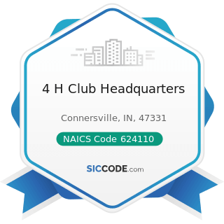 4 H Club Headquarters - NAICS Code 624110 - Child and Youth Services
