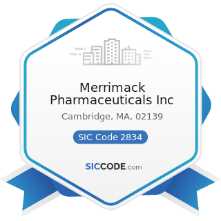 Merrimack Pharmaceuticals Inc - SIC Code 2834 - Pharmaceutical Preparations
