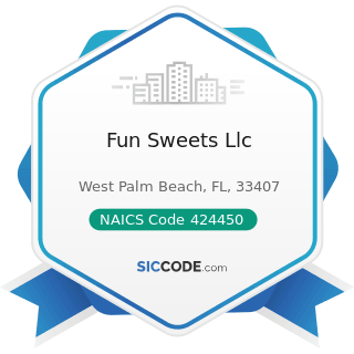Fun Sweets Llc - NAICS Code 424450 - Confectionery Merchant Wholesalers