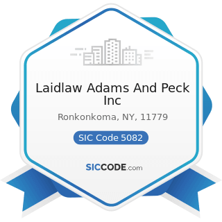 Laidlaw Adams And Peck Inc - SIC Code 5082 - Construction and Mining (except Petroleum)...