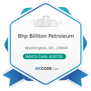 Bhp Billiton Petroleum - NAICS Code 424720 - Petroleum and Petroleum Products Merchant...