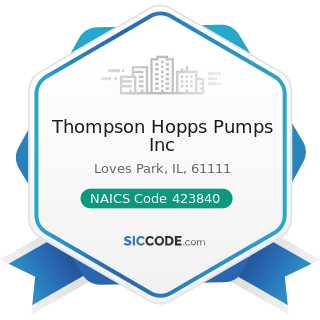 Thompson Hopps Pumps Inc - NAICS Code 423840 - Industrial Supplies Merchant Wholesalers