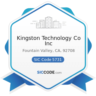 Kingston Technology Co Inc - SIC Code 5731 - Radio, Television, and Consumer Electronics Stores