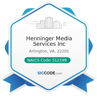 Henninger Media Services Inc - NAICS Code 512199 - Other Motion Picture and Video Industries