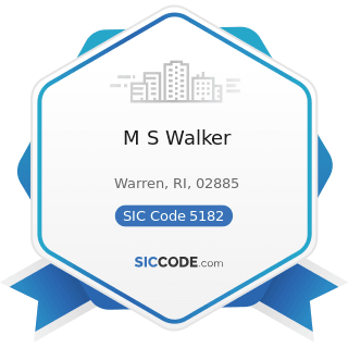 M S Walker - SIC Code 5182 - Wine and Distilled Alcoholic Beverages