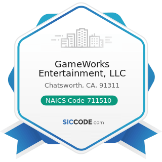 GameWorks Entertainment, LLC - NAICS Code 711510 - Independent Artists, Writers, and Performers