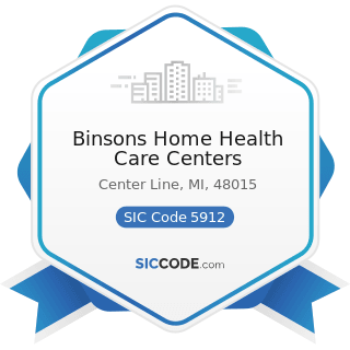 Binsons Home Health Care Centers - SIC Code 5912 - Drug Stores and Proprietary Stores