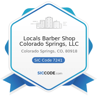 Locals Barber Shop Colorado Springs, LLC - SIC Code 7241 - Barber Shops