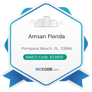 Amsan Florida - NAICS Code 423850 - Service Establishment Equipment and Supplies Merchant...