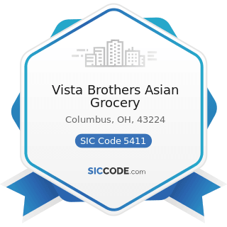 Vista Brothers Asian Grocery - SIC Code 5411 - Grocery Stores