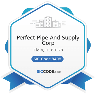 Perfect Pipe And Supply Corp - SIC Code 3498 - Fabricated Pipe and Pipe Fittings