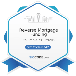 Reverse Mortgage Funding - SIC Code 8742 - Management Consulting Services