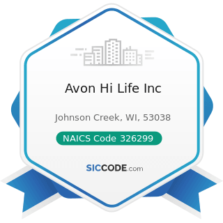 Avon Hi Life Inc - NAICS Code 326299 - All Other Rubber Product Manufacturing
